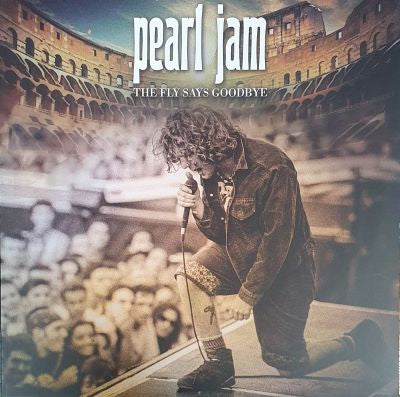 Pearl Jam / The Fly Says Goodbye