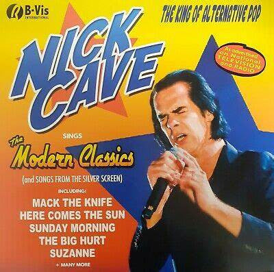 Nick Cave / Sings The Modern Classics (and Songs from the Silver Screen)