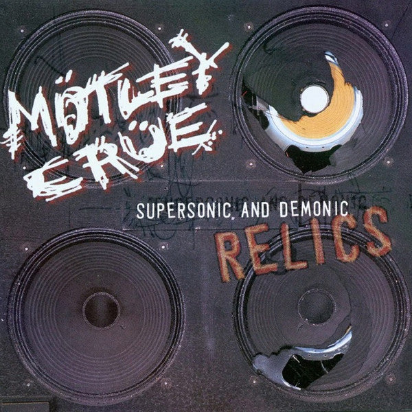 Motley Crue / Supersonic, And Demonic Relics