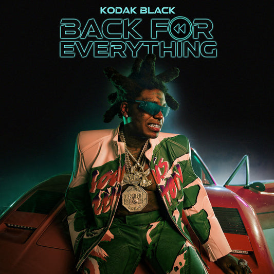 Kodak Black / Back For Everything