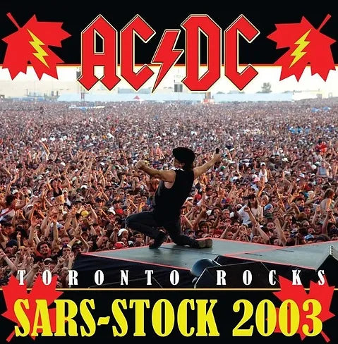 AC/DC / Toronto Rocks Sars-Stock 2003