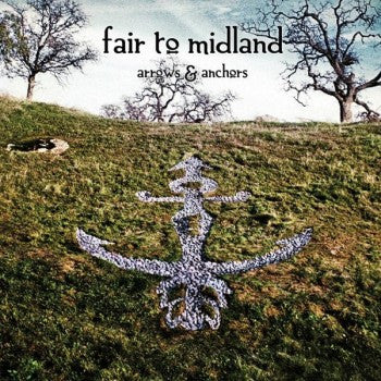 Fair To Midland / Arrows & Anchors